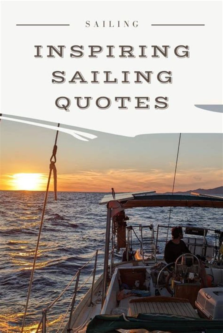 33 Quotes About Sailing Through Life