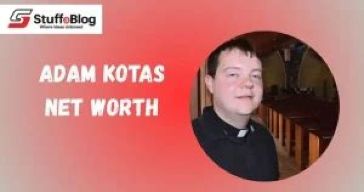 Adam Kotas Net Worth | Adam Kotas Bio, Priest, Wikipedia, Age, and All