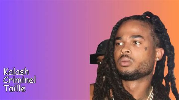 Kalash Criminel Taille